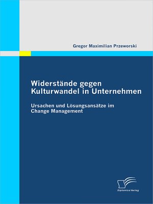 cover image of Widerstände gegen Kulturwandel in Unternehmen